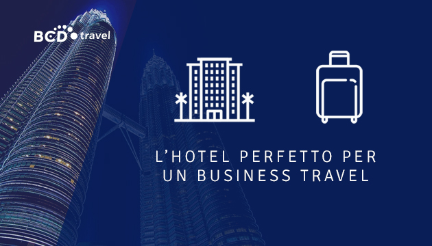 Move Hotel-perfetto-per-business-travel BCD Travel Italia