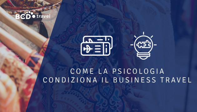 Move psicologia-condiziona-il-business-travel BCD Travel Italia