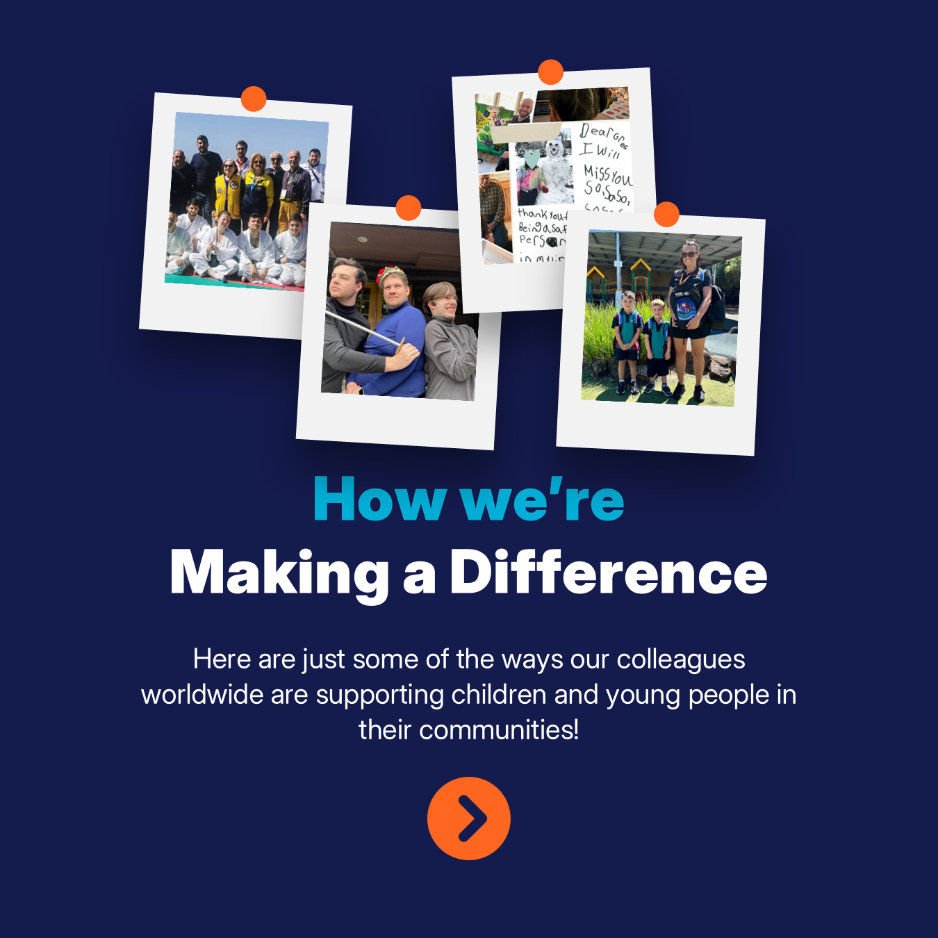 Supporting children globally, making a difference together.