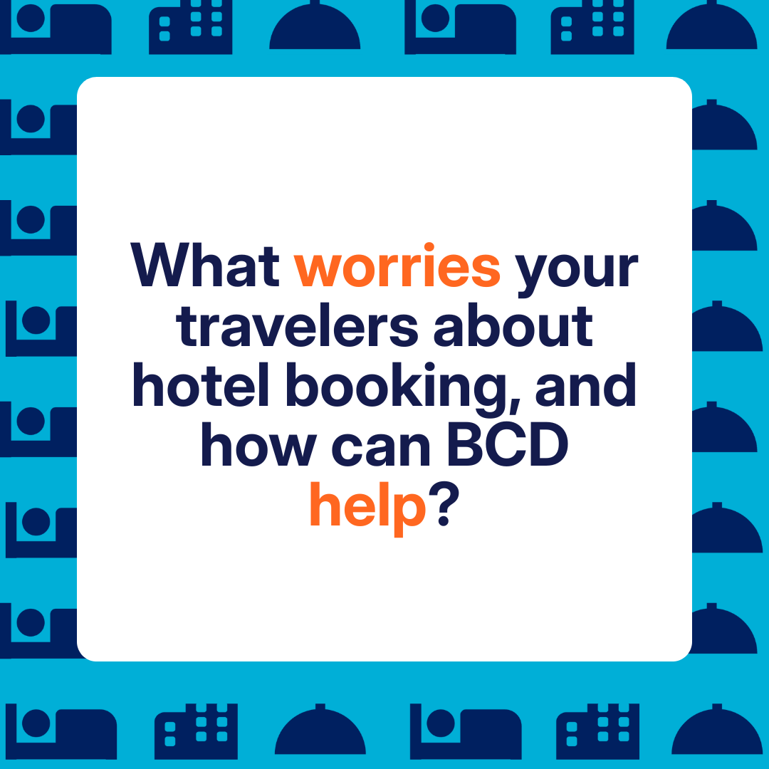 Hotel booking concerns, BCD solutions inquiry.